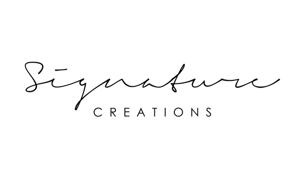 My Signature creations 
